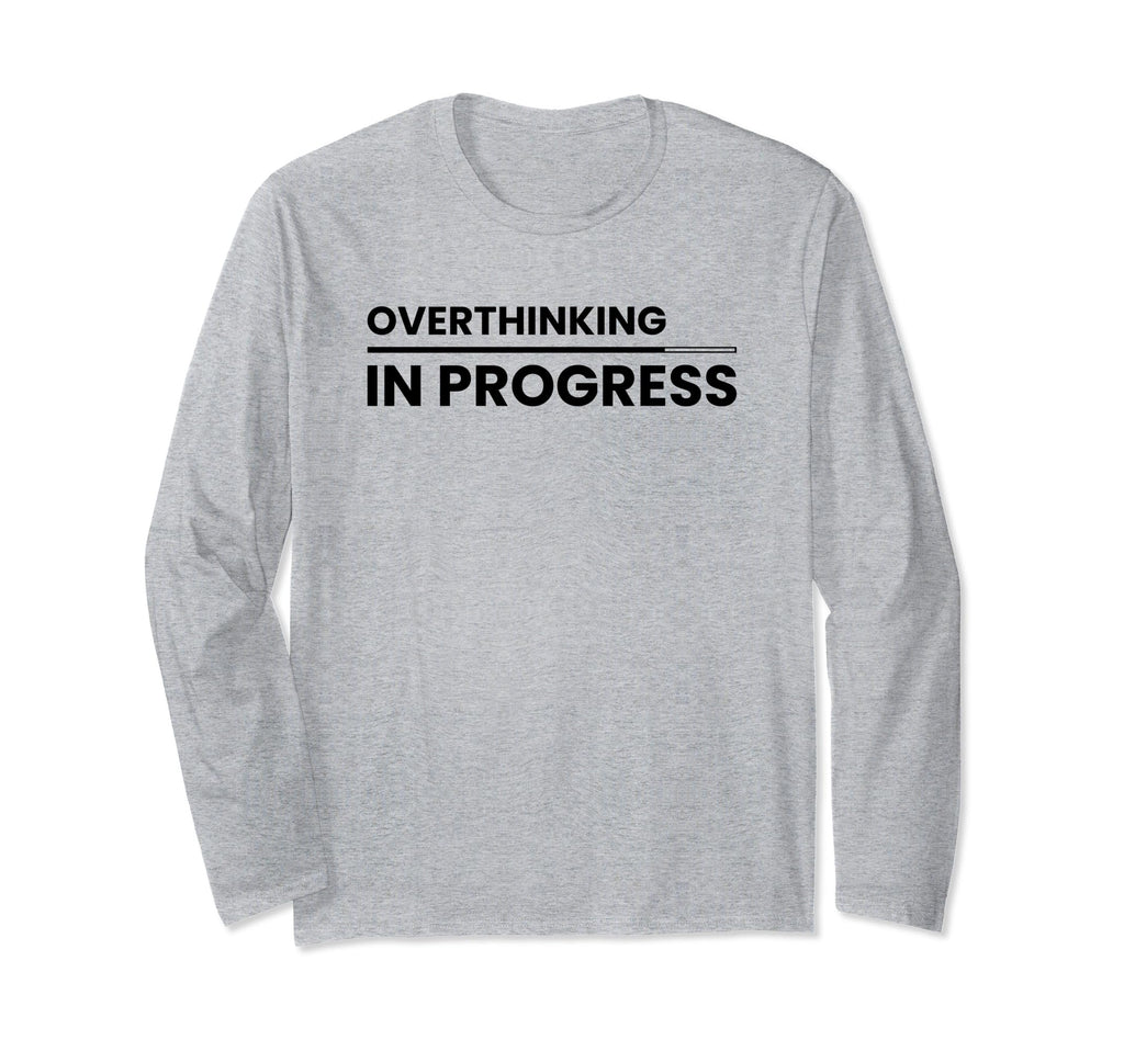 Overthinking Progress Introvert T-Shirt - Minimalist Print Men Women - T-Shirt, Sweatshirt, Hoodie