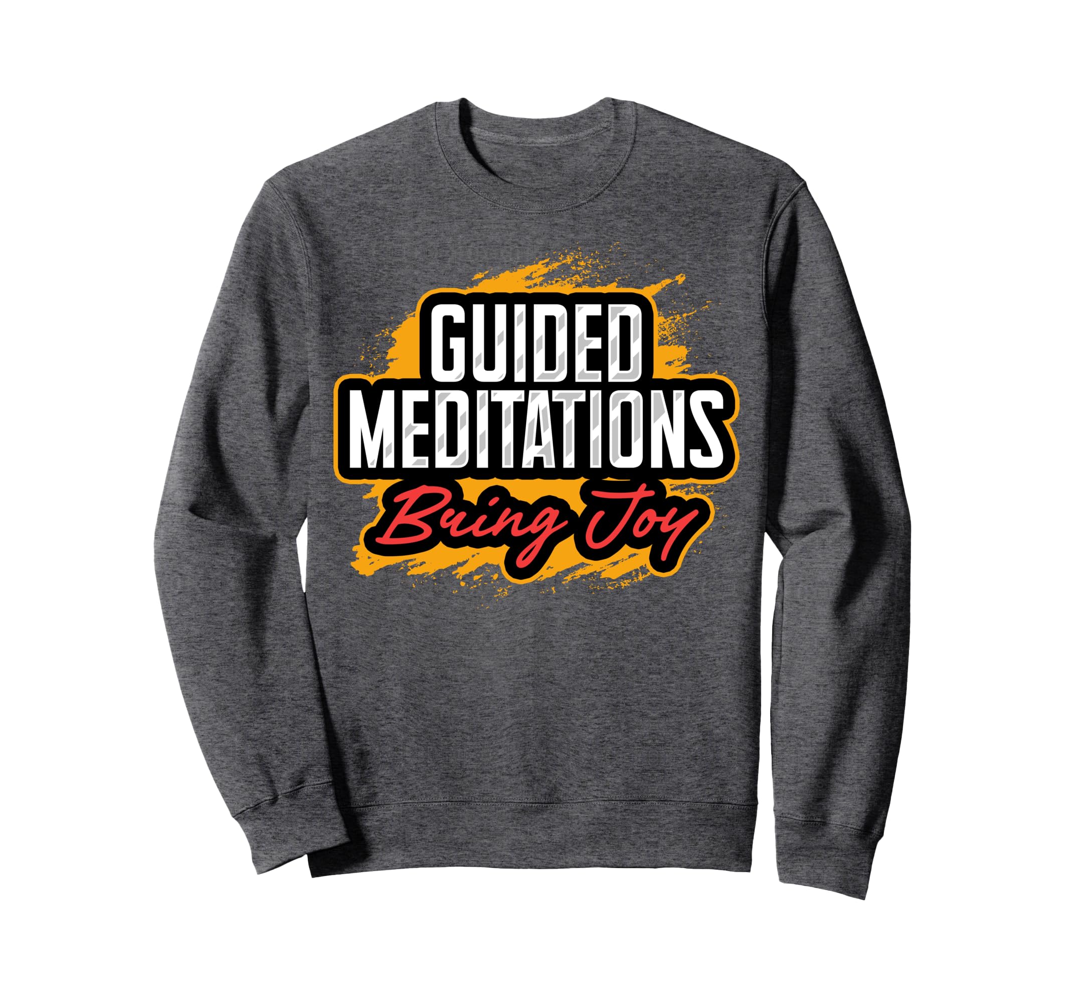 Guided Meditations Bringing Joy Sweatshirt - Minimalist Print Men Women - T-Shirt, Sweatshirt, Hoodie