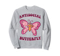 Groovy Anti Social Butterfly Ironic Sweatshirt - Unique Graphic Men Women - T-Shirt, Sweatshirt, Hoodie