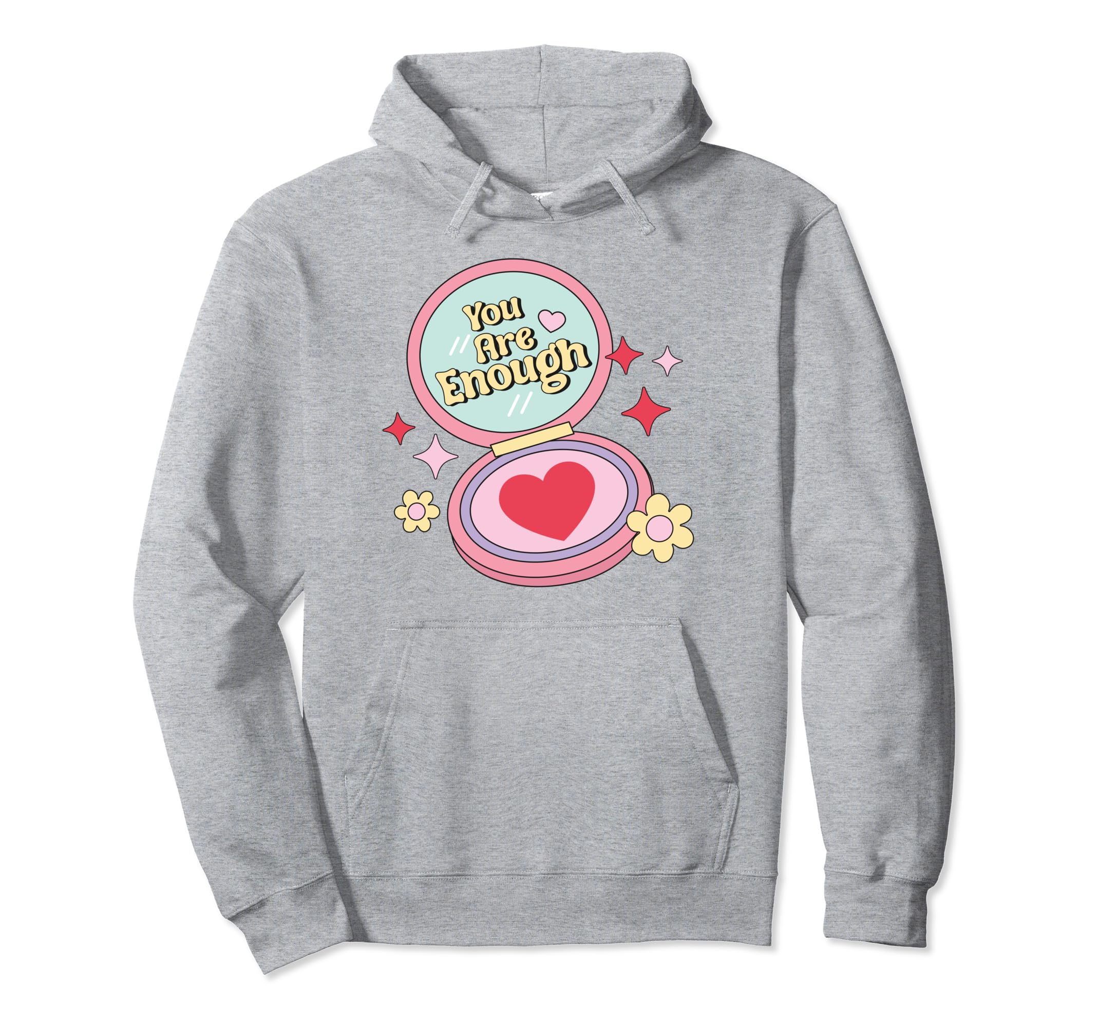 You Are Enough Self Love Club Hoodie - Casual Everyday Wear for Adults - T-Shirt, Sweatshirt, Hoodie