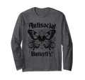 Sarcastic Antisocial Butterfly Introvert T-Shirt - Unique Graphic Unisex - T-Shirt, Sweatshirt, Hoodie