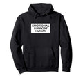 Emotional Support Human Funny Pet Owner Hoodie - Novelty Apparel Unisex - T-Shirt, Sweatshirt, Hoodie