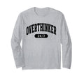 Overthinker 24 7 Funny Over Thinker T-Shirt - Streetwear Style for Adults - T-Shirt, Sweatshirt, Hoodie