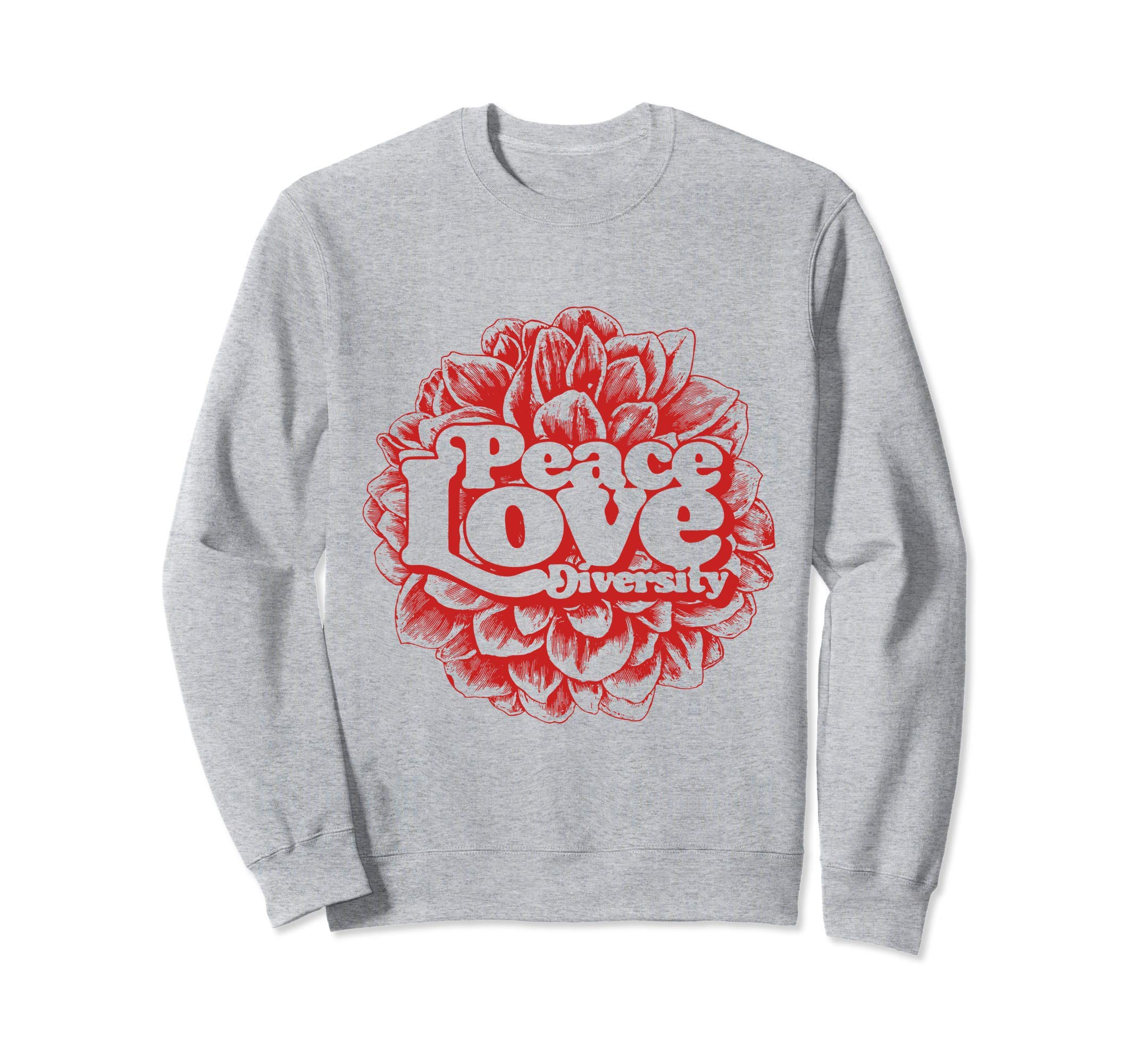 Peace Love Diversity Typography Sweatshirt - Novelty Apparel for Adults - T-Shirt, Sweatshirt, Hoodie