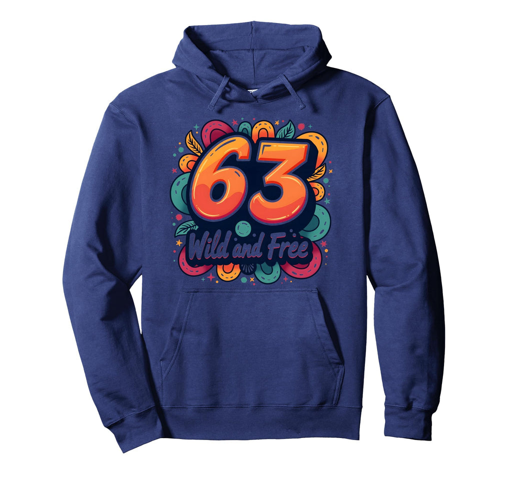 Wild And Free 63 Birthday Gift Hoodie - Custom Art Print Men Women - T-Shirt, Sweatshirt, Hoodie