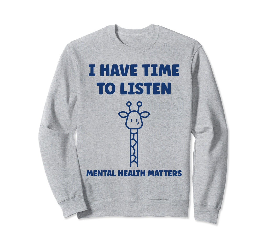 Brain Illness I Have Time To Sweatshirt - Novelty Apparel for Adults - T-Shirt, Sweatshirt, Hoodie