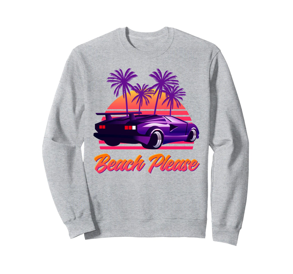 Beach Please Futuristic Vaporwave Sweatshirt - Graphic Print Men Women - T-Shirt, Sweatshirt, Hoodie