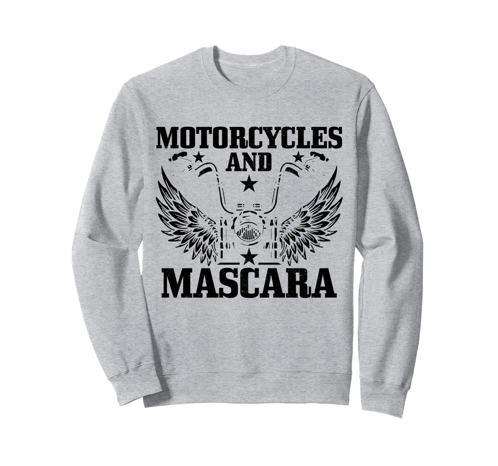 Motorcycles And Mascara Biker Sweatshirt - Fun Novelty Design for Adults - T-Shirt, Sweatshirt, Hoodie