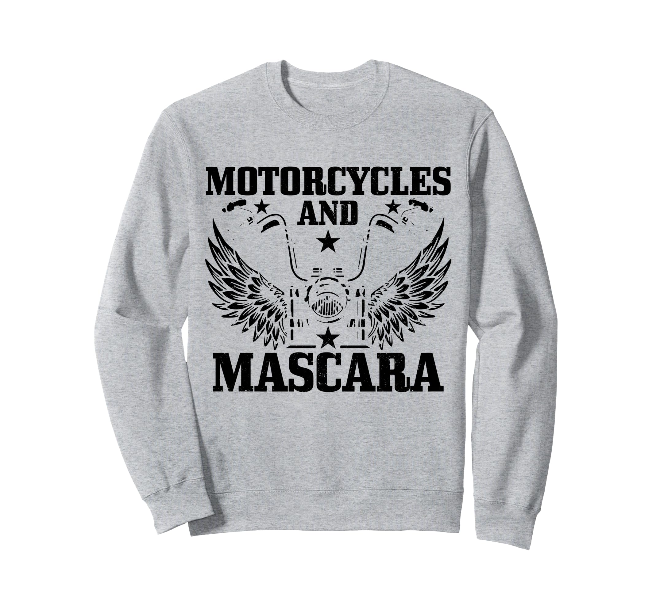 Motorcycles And Mascara Biker Sweatshirt - Fun Novelty Design for Adults - T-Shirt, Sweatshirt, Hoodie