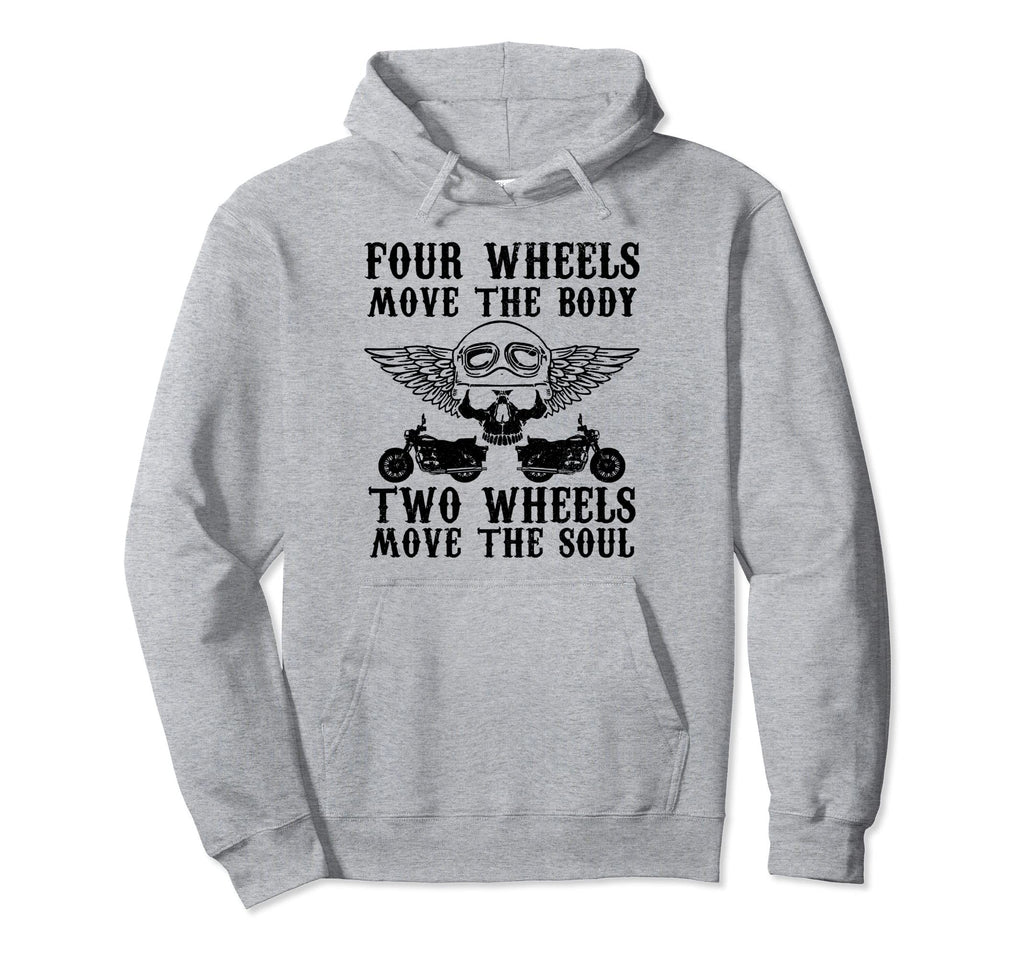 Biker Two Wheels Move Soul Motorcycle Hoodie - Streetwear Style for Adults - T-Shirt, Sweatshirt, Hoodie