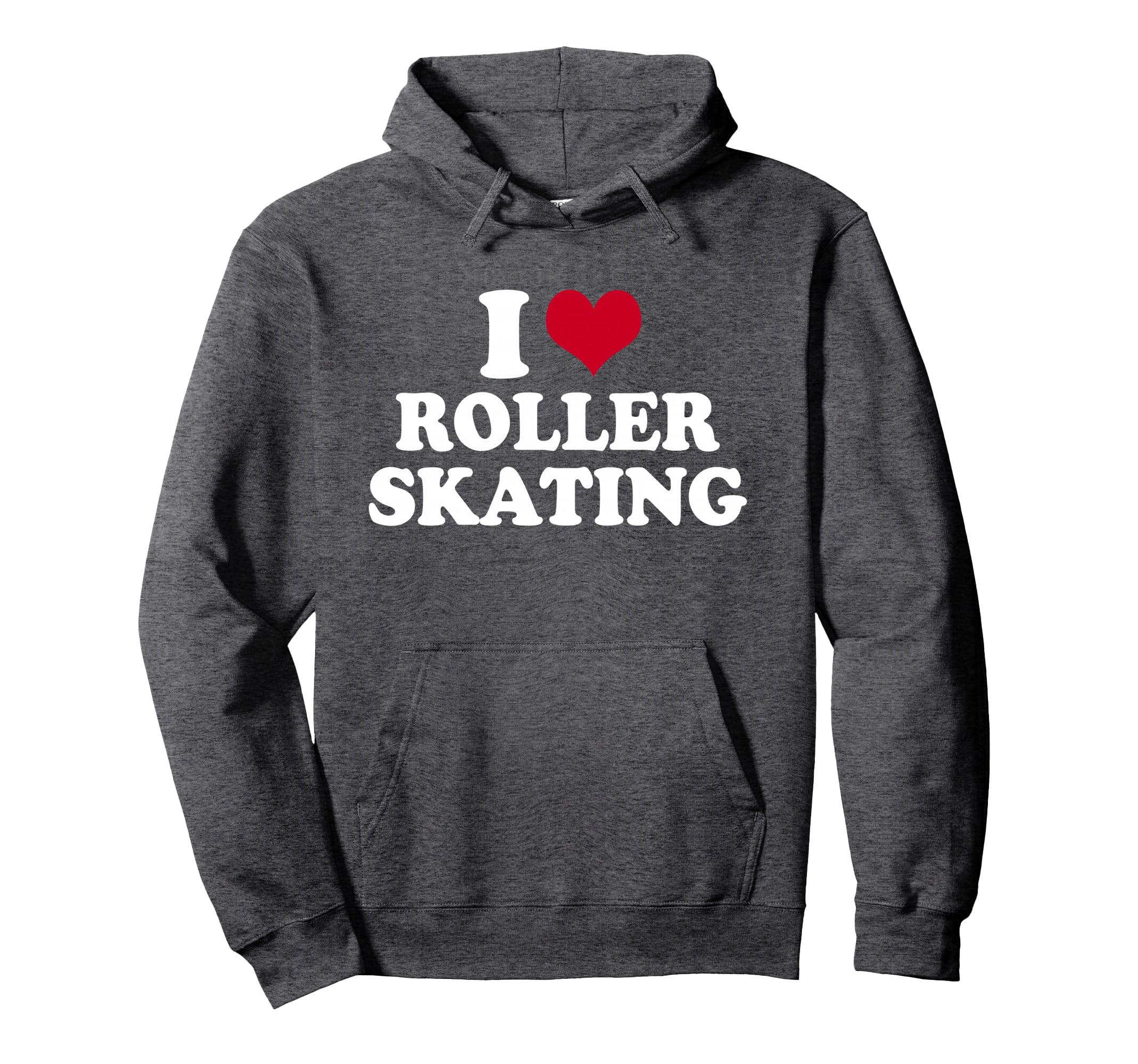 I Love Roller Skating Hoodie - Streetwear Style Men Women - T-Shirt, Sweatshirt, Hoodie