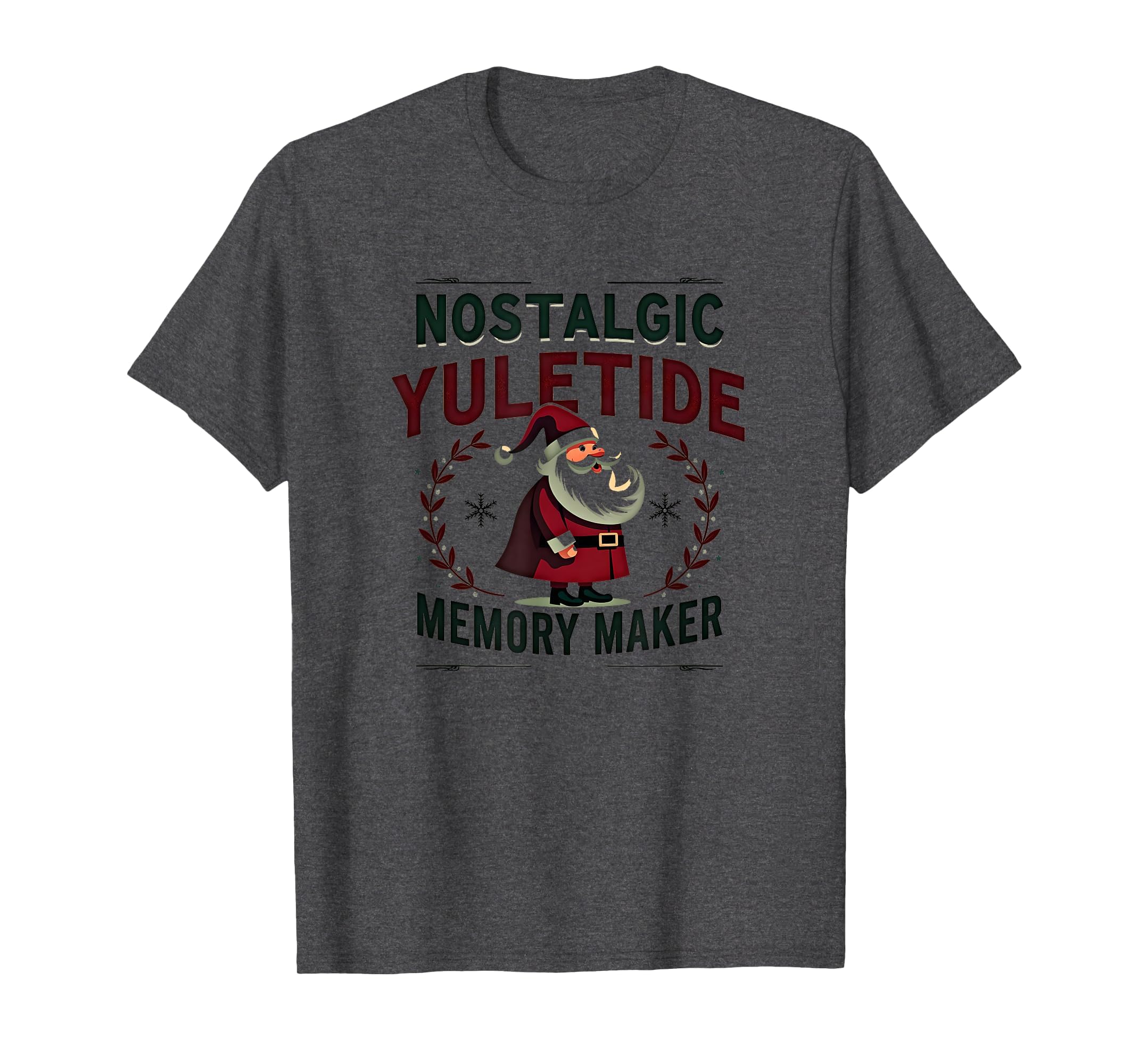 Nostalgic Yuletide Memory Maker Santa T-Shirt - Novelty Apparel Unisex - T-Shirt, Sweatshirt, Hoodie