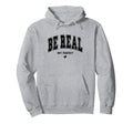 Be Real Not Typography Self Care Hoodie - Casual Everyday Wear Men Women - T-Shirt, Sweatshirt, Hoodie