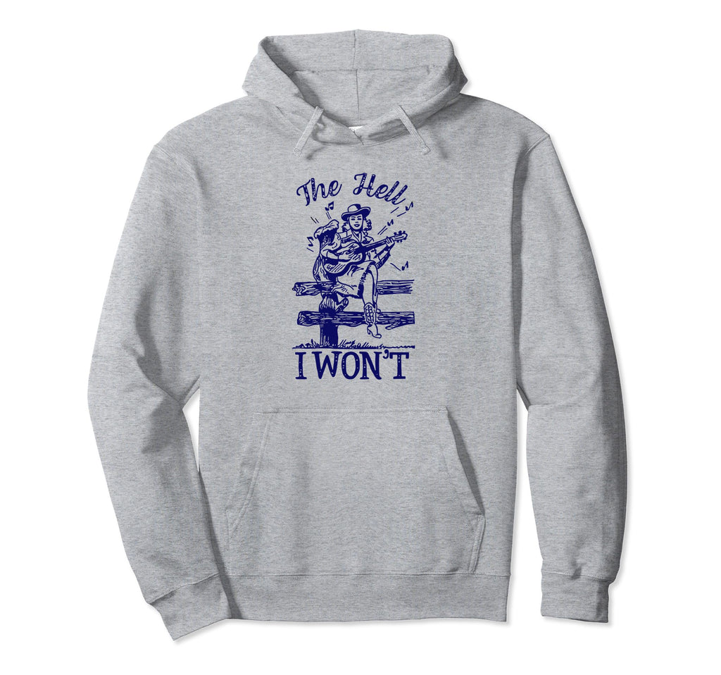 Cowgirl Hell I Wont Western Country Hoodie - Aesthetic Graphic Unisex - T-Shirt, Sweatshirt, Hoodie