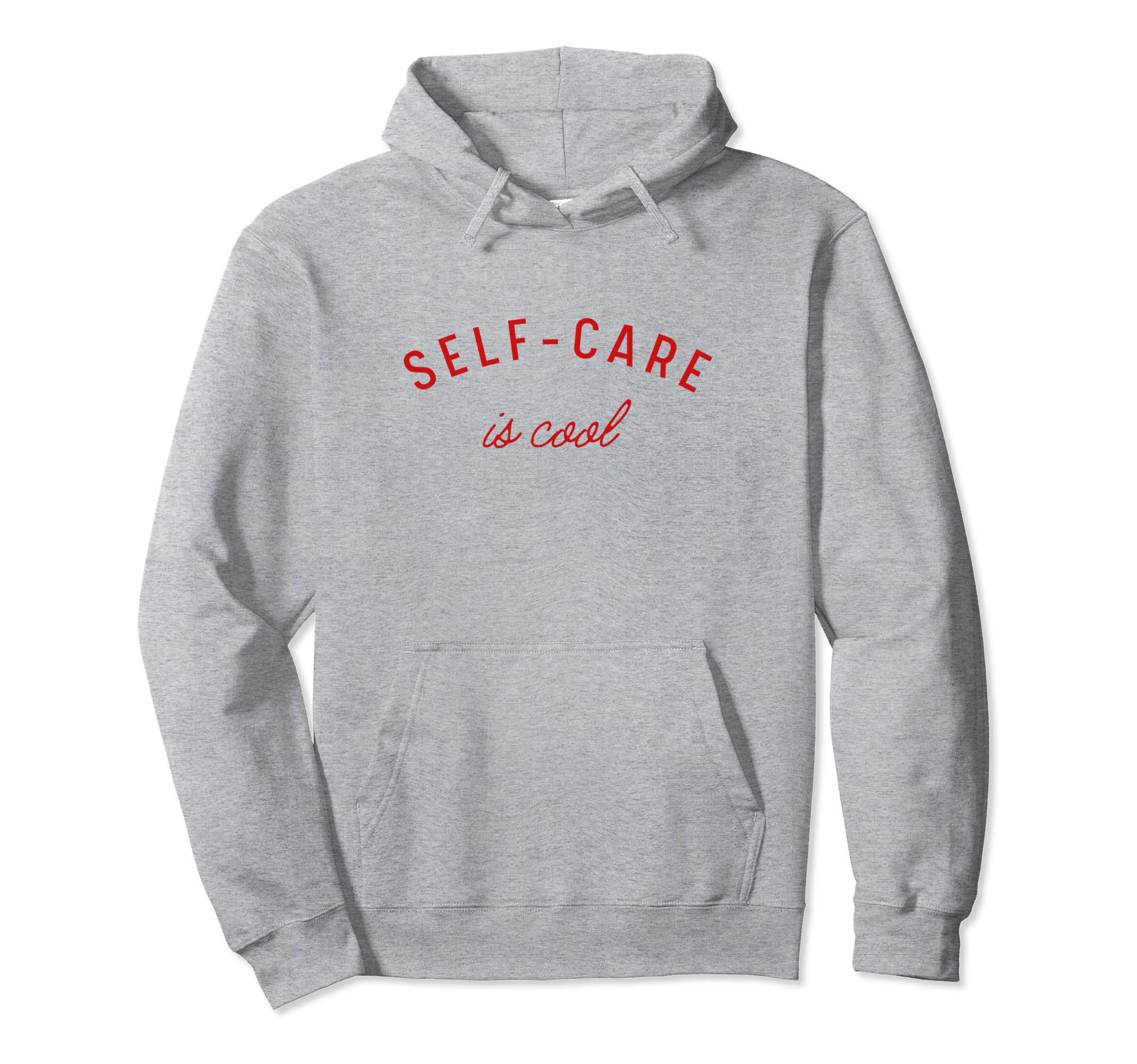 Self Care Is Mental Health Positive Hoodie - Novelty Apparel Men Women - T-Shirt, Sweatshirt, Hoodie