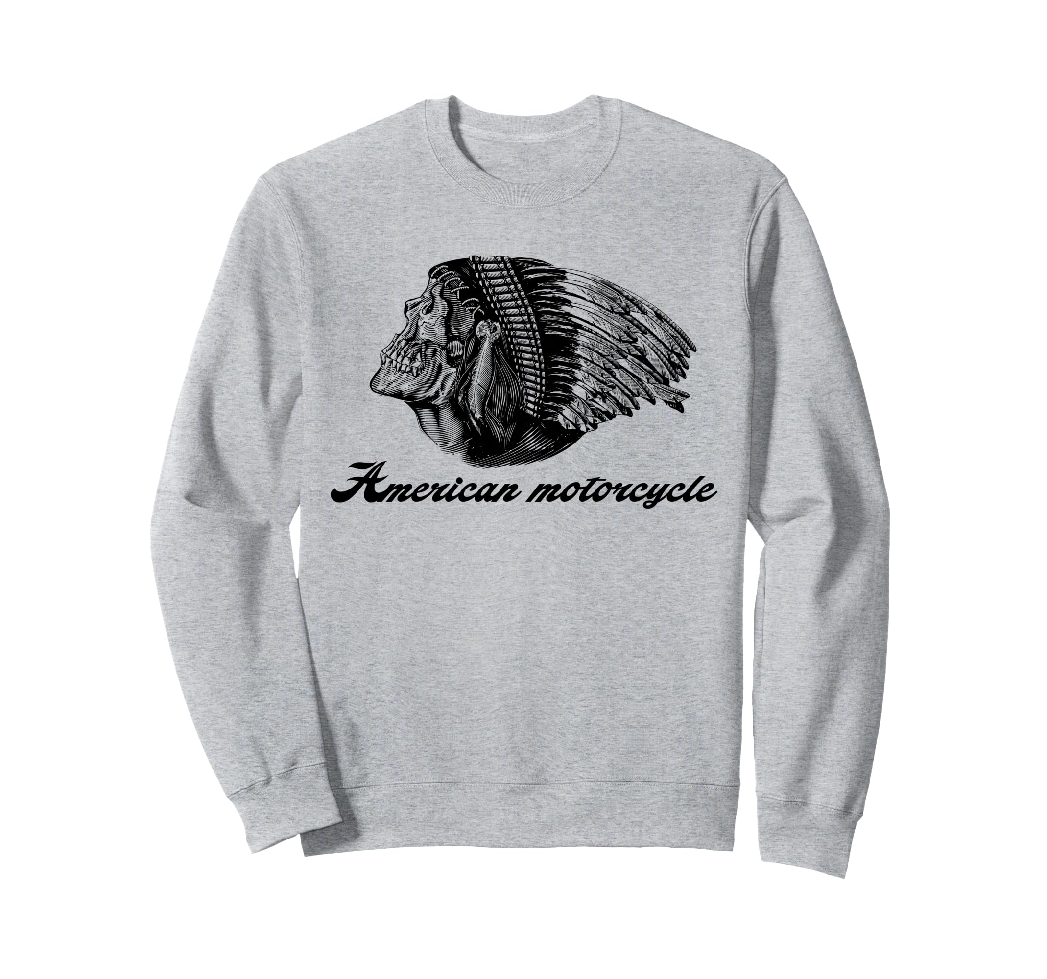 American Motorcycle Skull Native Sweatshirt - Streetwear Style Unisex - T-Shirt, Sweatshirt, Hoodie