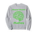 Simple Support Brain Illness Mental Sweatshirt - Trendy Graphic Unisex - T-Shirt, Sweatshirt, Hoodie