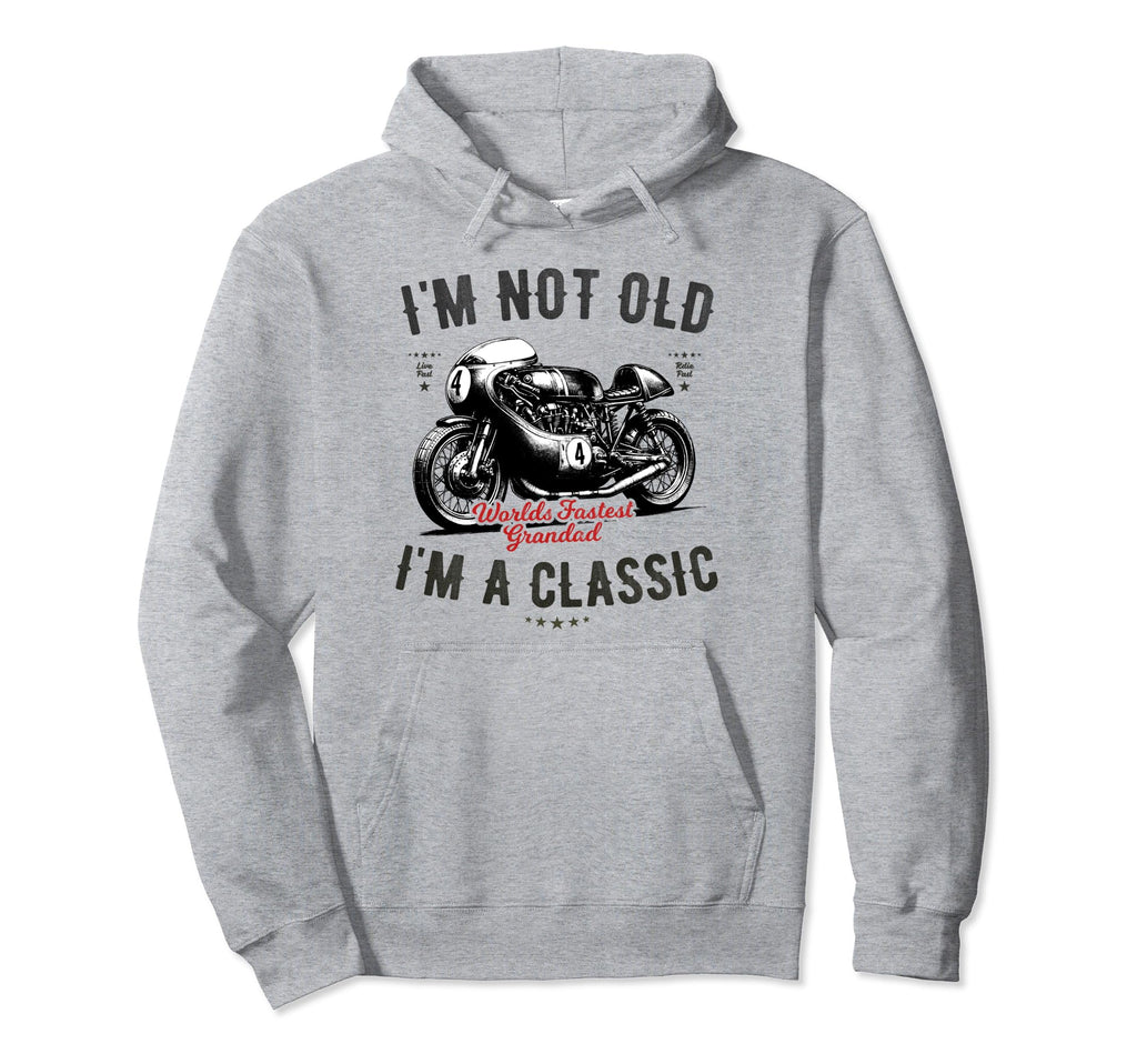Im Not Old Im Motorbike Birthday Hoodie - Aesthetic Graphic Unisex - T-Shirt, Sweatshirt, Hoodie