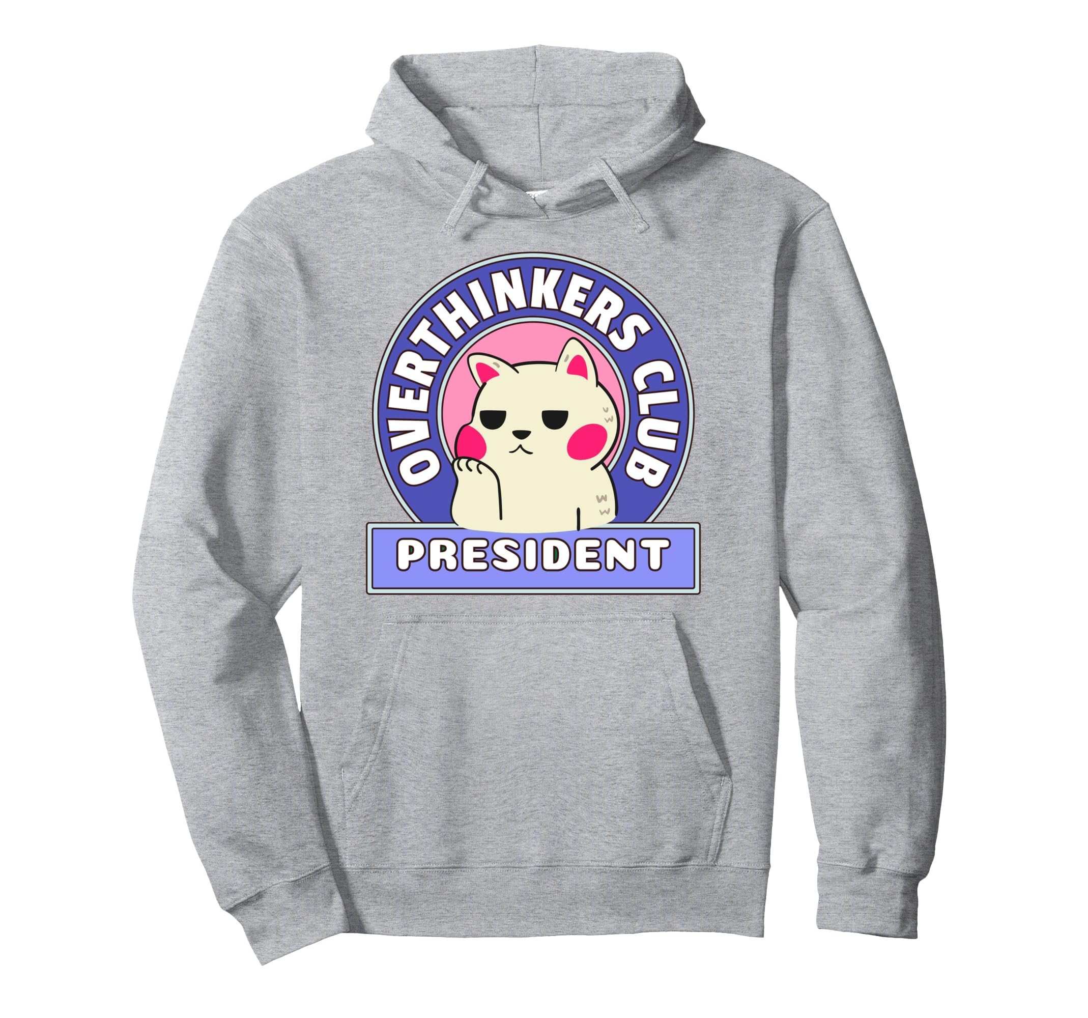 Overthinking Funny Cat Overthinkers Hoodie - Casual Everyday Wear Unisex - T-Shirt, Sweatshirt, Hoodie