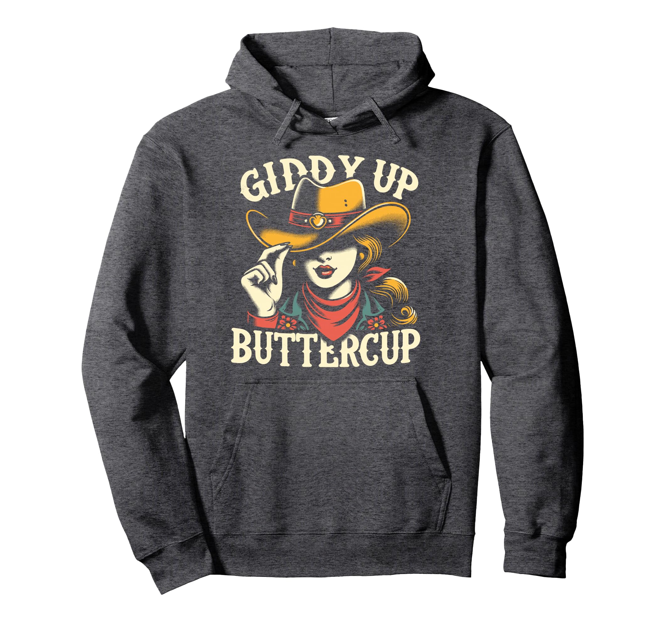Cowgirl Western Country Giddy Up Buttercup Hoodie - Minimalist Print Unisex - T-Shirt, Sweatshirt, Hoodie