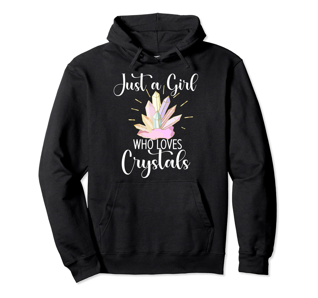 Just Who Loves Crystals Gemstone Healing Hoodie - Trendy Graphic Men Women - T-Shirt, Sweatshirt, Hoodie