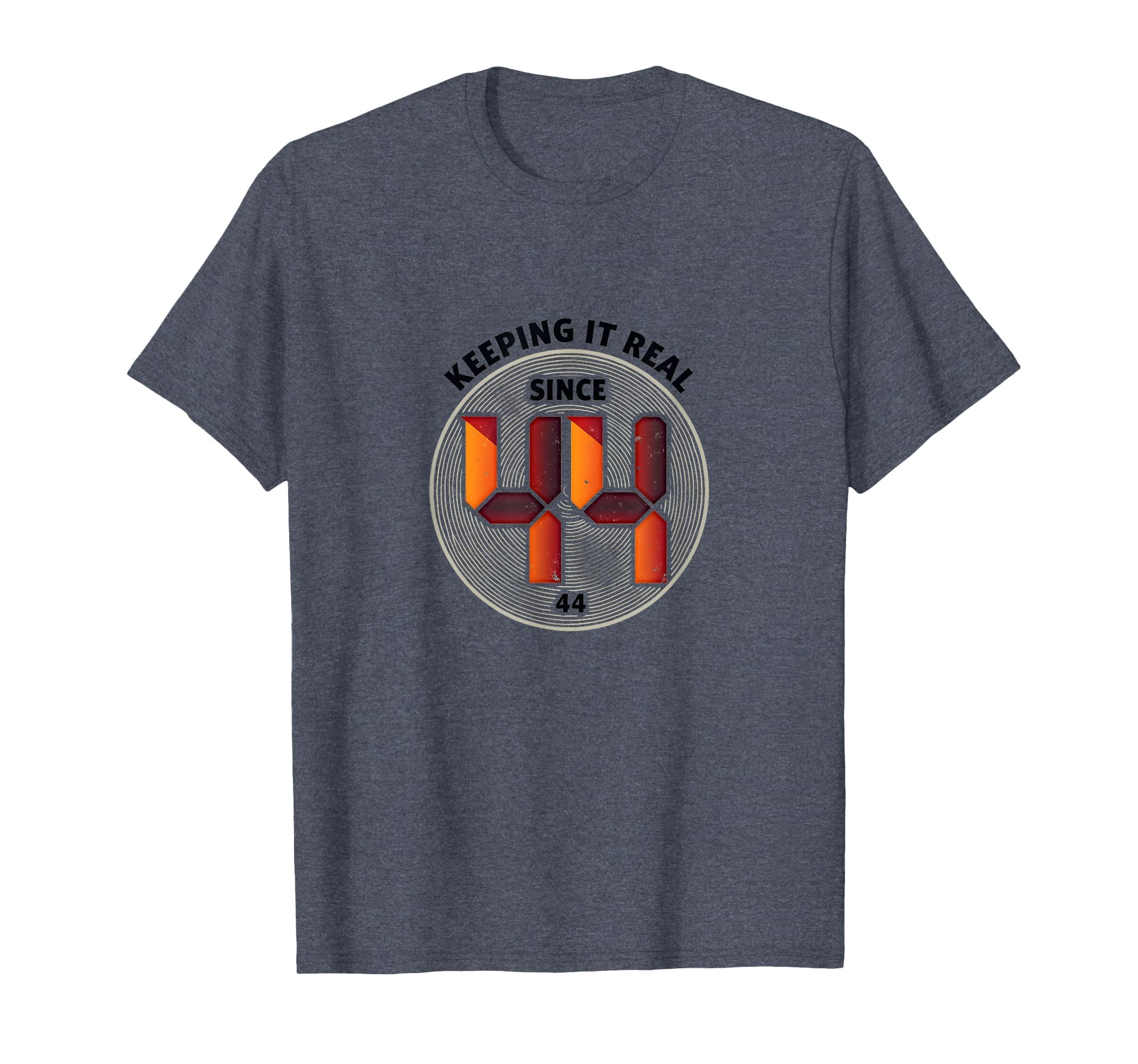 Keeping It Real Since 44 40Th Birthday T-Shirt - Streetwear Style Unisex - T-Shirt, Sweatshirt, Hoodie