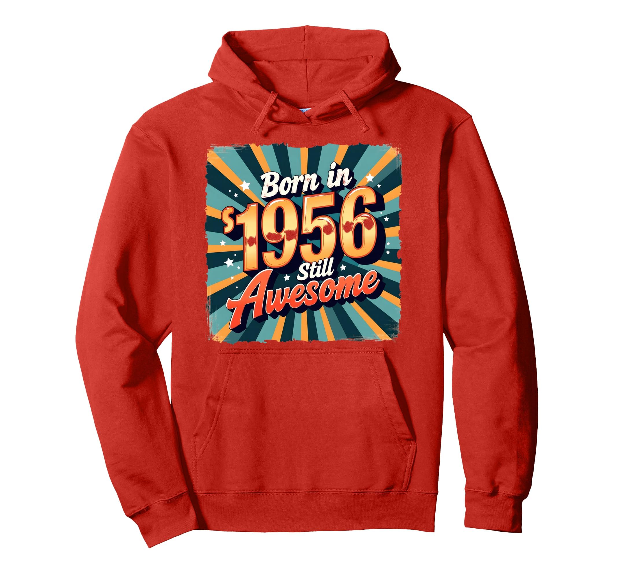 Birthday Gift Born 1956 Still Awesome Hoodie - Streetwear Style Men Women - T-Shirt, Sweatshirt, Hoodie