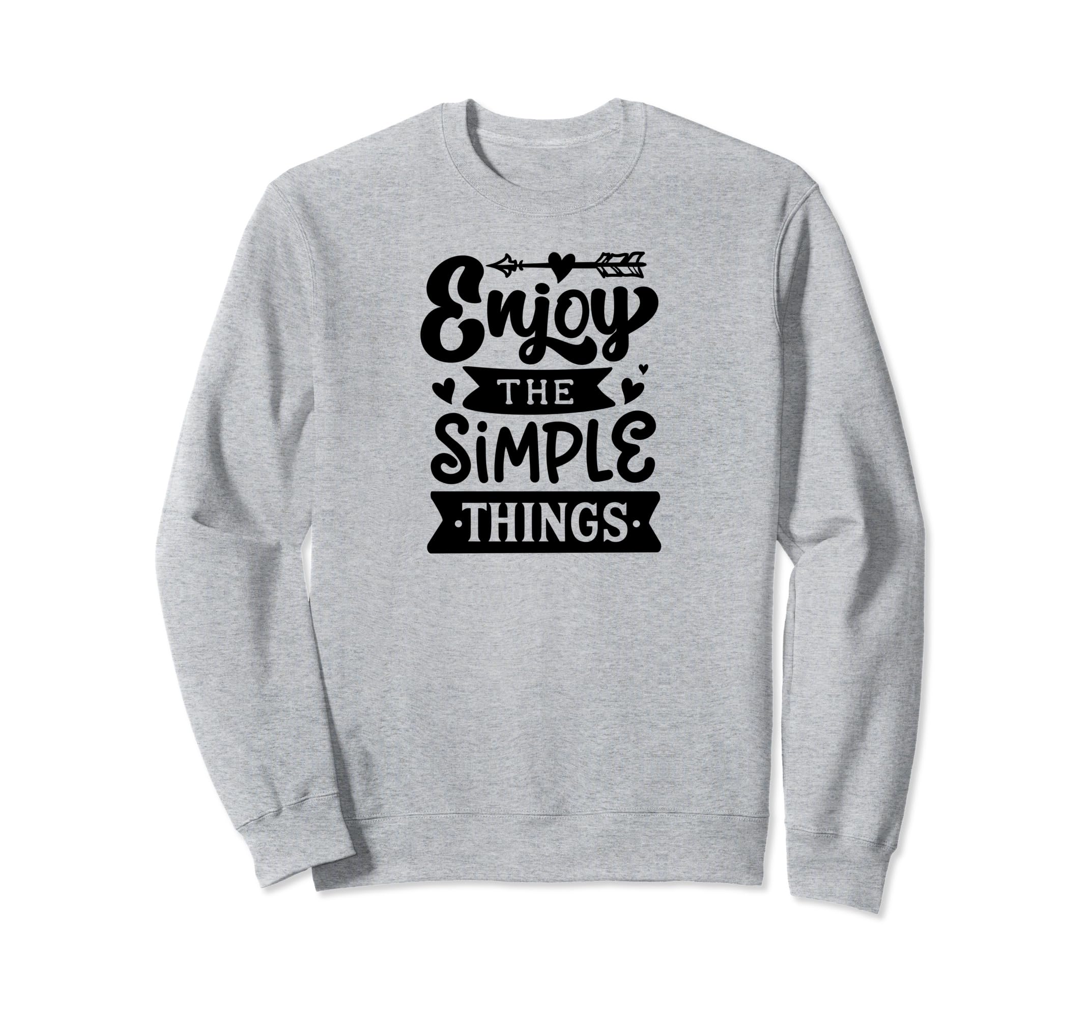 Enjoy Simple Things Self Love Anxiety Sweatshirt - Unique Graphic Unisex - T-Shirt, Sweatshirt, Hoodie