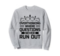 Overthinking Overthinker Funny Sweatshirt - Novelty Apparel Men Women - T-Shirt, Sweatshirt, Hoodie