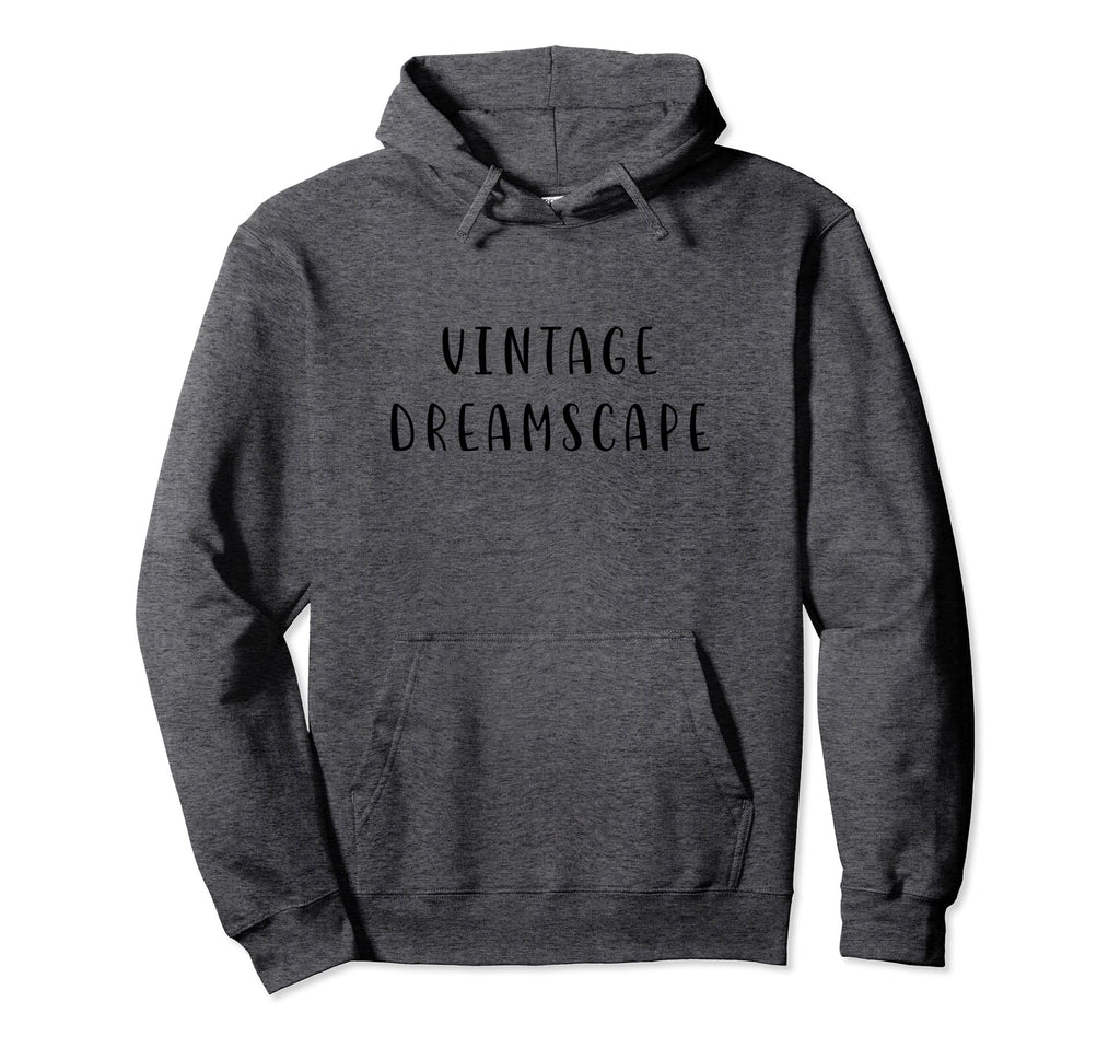 Dreamscape Funny Nostalgic Statement Hoodie - Custom Art Print for Adults - T-Shirt, Sweatshirt, Hoodie