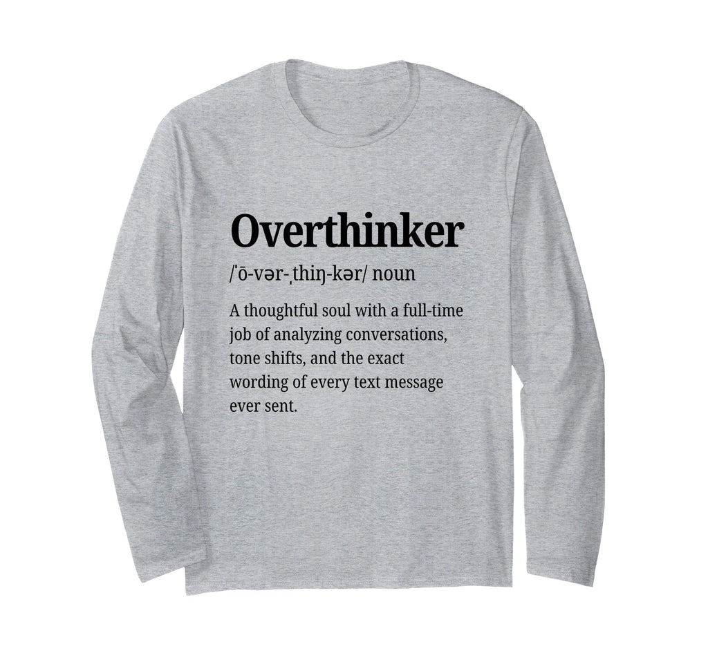 Overthinker Definition Funny Anxiety T-Shirt - Trendy Graphic for Adults - T-Shirt, Sweatshirt, Hoodie