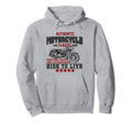 Authentic Motorcycle Live Ride To Hoodie - Streetwear Style for Adults - T-Shirt, Sweatshirt, Hoodie