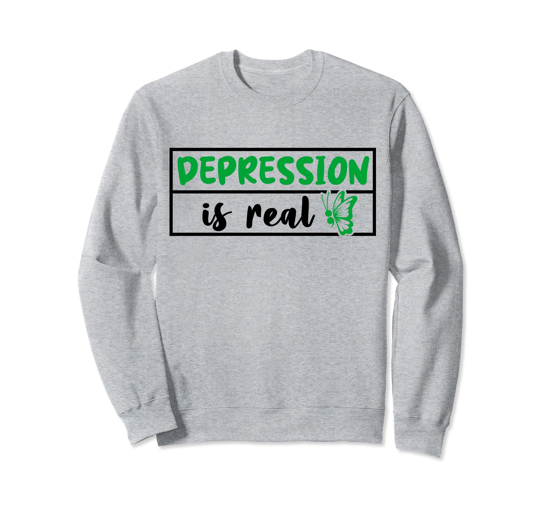 Depression Is Real Depression Mental Sweatshirt - Trendy Graphic Unisex - T-Shirt, Sweatshirt, Hoodie