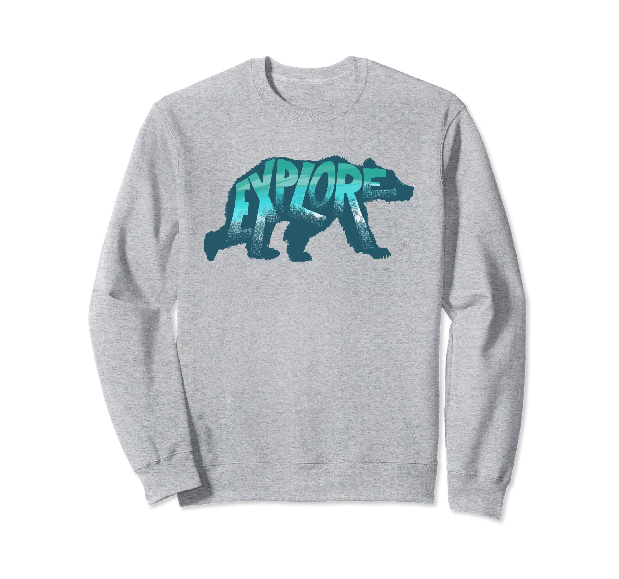 Explore Bear Typography Outdoors Sweatshirt - Fun Novelty Design Unisex - T-Shirt, Sweatshirt, Hoodie
