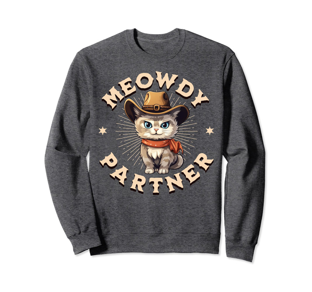 Meowdy Partner Country Music Cat Cowboy Sweatshirt - Unique Graphic Unisex - T-Shirt, Sweatshirt, Hoodie