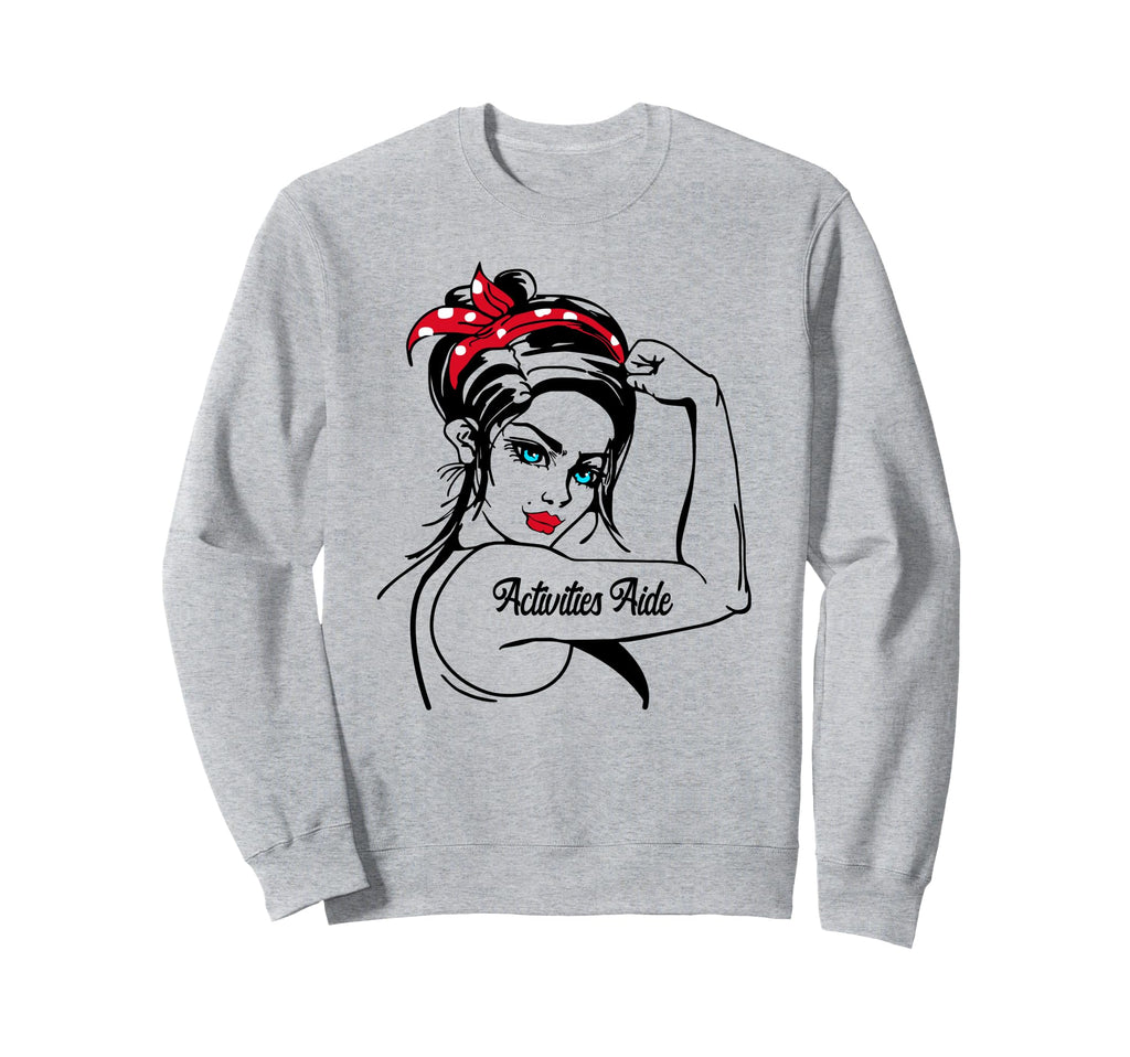 Female Activities Aide Rosie Sweatshirt - Minimalist Print for Adults - T-Shirt, Sweatshirt, Hoodie