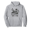Anti Socials Butterfly Introverted Hoodie - Casual Everyday Wear Unisex - T-Shirt, Sweatshirt, Hoodie