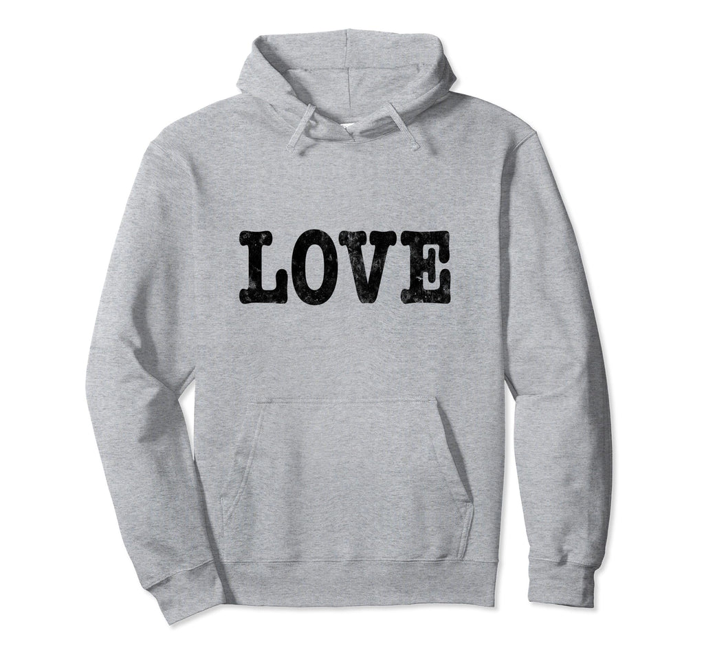 Love Lettering Text Grunge Hoodie - Custom Art Print for Adults - T-Shirt, Sweatshirt, Hoodie