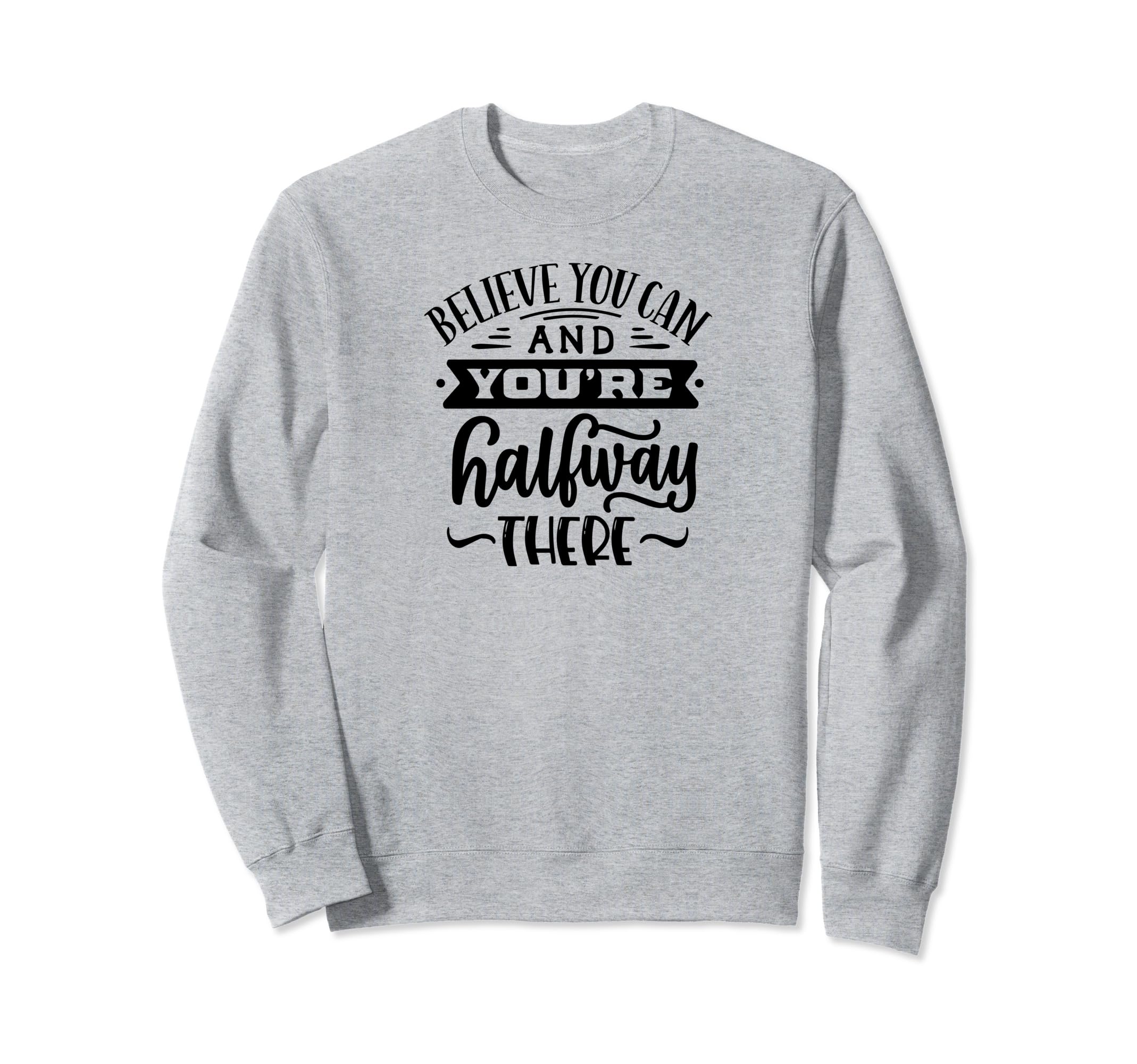 Believe You Can Self Love Anxiety Sweatshirt - Aesthetic Graphic Unisex - T-Shirt, Sweatshirt, Hoodie