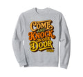 Come Knock Our Door Threes Company Sweatshirt - Custom Art Print Men Women - T-Shirt, Sweatshirt, Hoodie