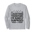 Overthinking Overthinker Funny T-Shirt - Casual Everyday Wear Men Women - T-Shirt, Sweatshirt, Hoodie