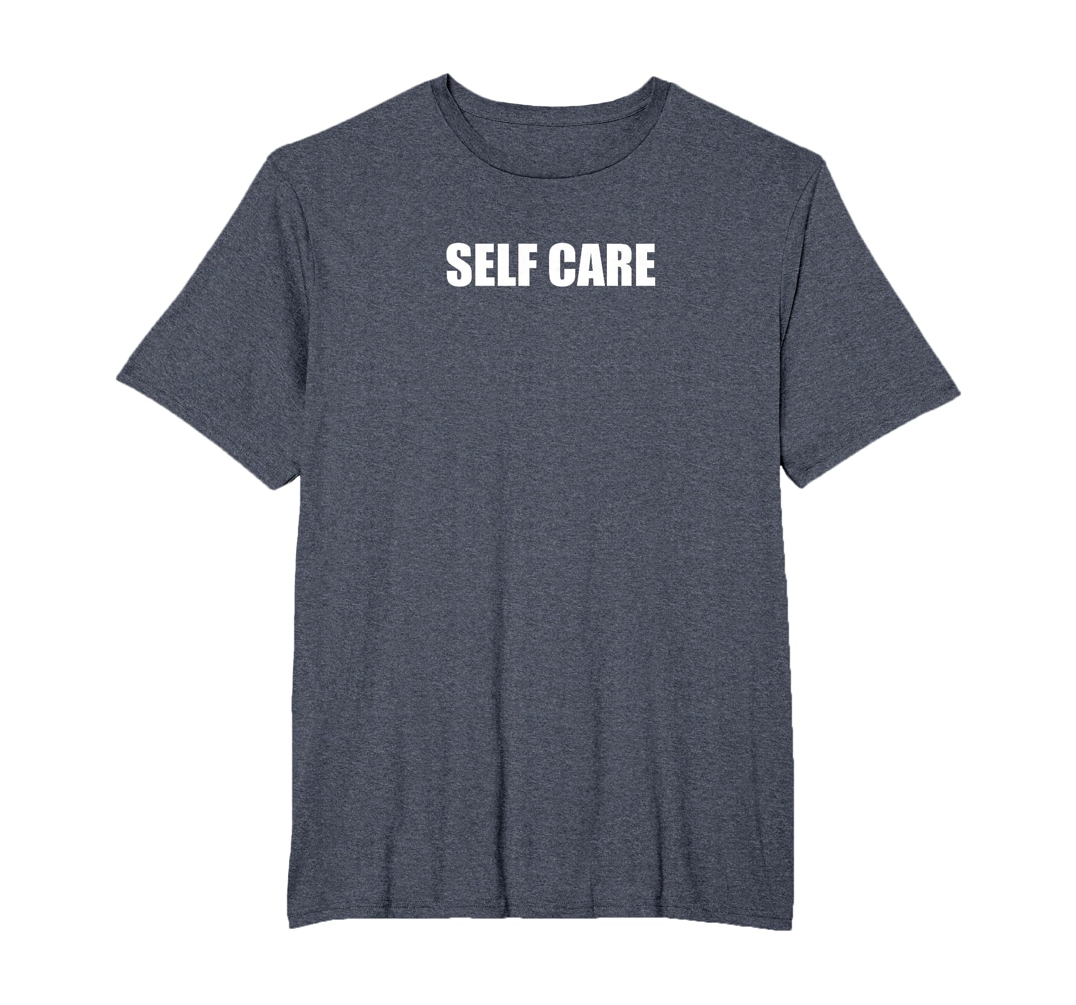 Self Care Mens Big And Tall Heather Blue T-Shirt - Graphic Print Unisex - T-Shirt, Sweatshirt, Hoodie