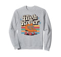 High Roller Roller Skating Roller Sweatshirt - Minimalist Print for Adults - T-Shirt, Sweatshirt, Hoodie