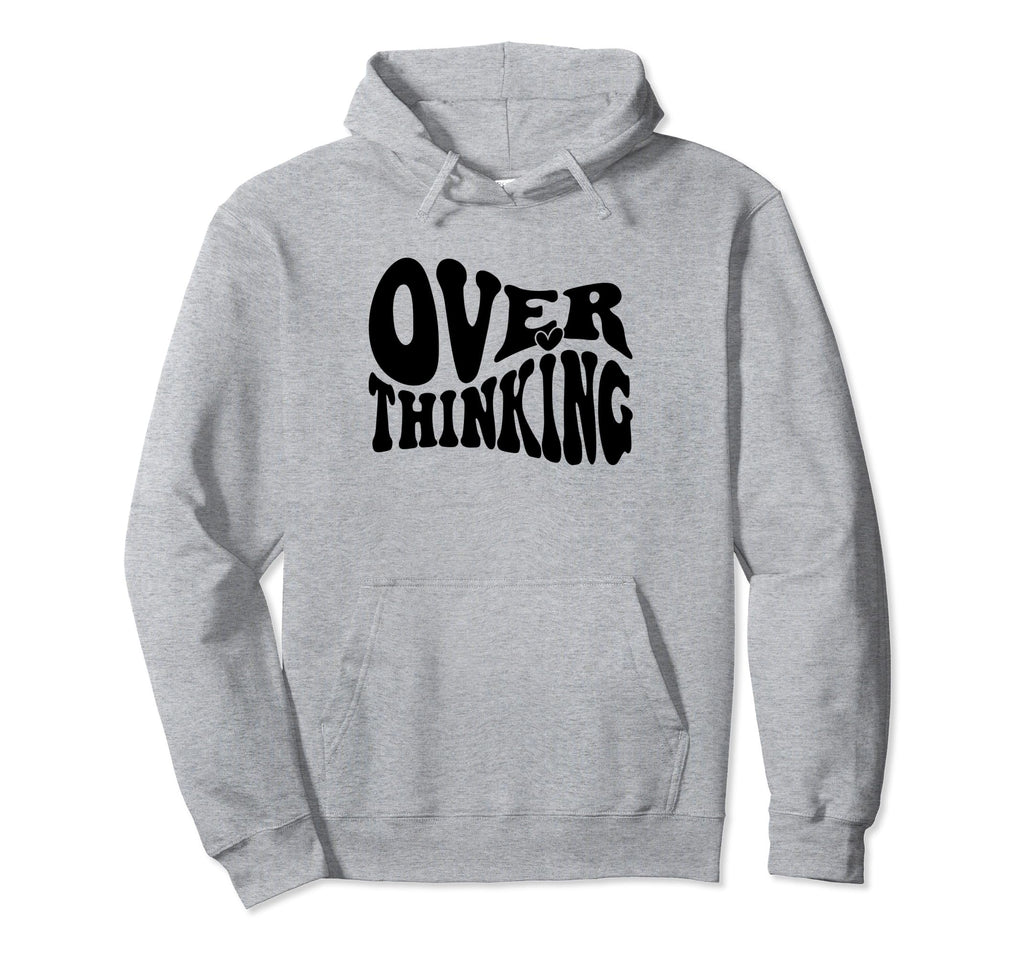 Overthinking Antisocial Over Thinkers Hoodie - Novelty Apparel for Adults - T-Shirt, Sweatshirt, Hoodie