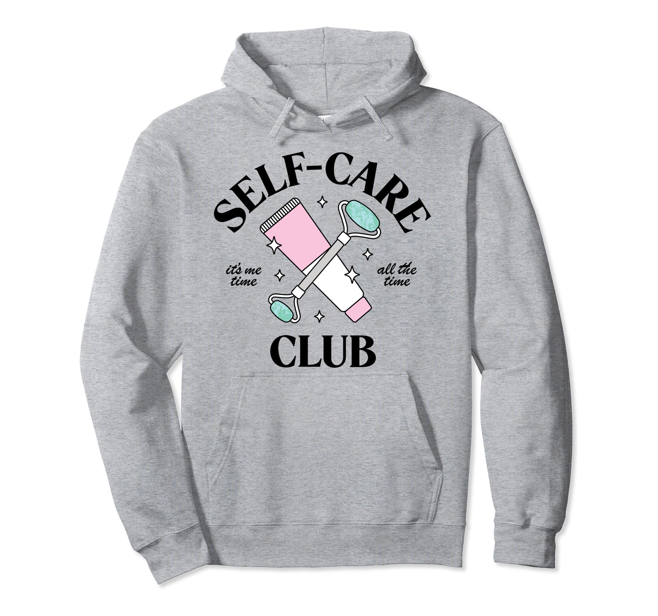 Self Care Club Its Me Time All Time Hoodie - Graphic Print Unisex - T-Shirt, Sweatshirt, Hoodie