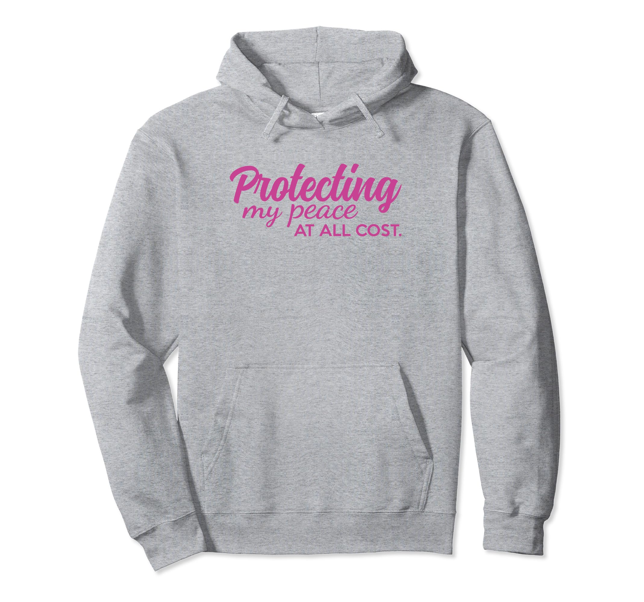 Protecting My Peace All Cost Protect Hoodie - Minimalist Print for Adults - T-Shirt, Sweatshirt, Hoodie