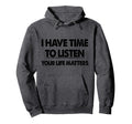 Therapist I Have Time To Listen Hoodie - Novelty Apparel Men Women - T-Shirt, Sweatshirt, Hoodie