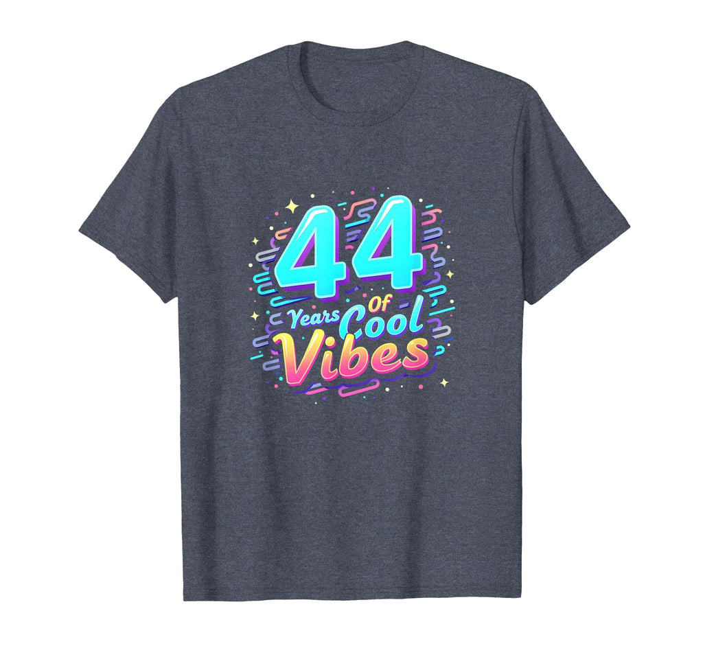 44 Years Vibes Birthday Gift T-Shirt - Casual Everyday Wear for Adults - T-Shirt, Sweatshirt, Hoodie