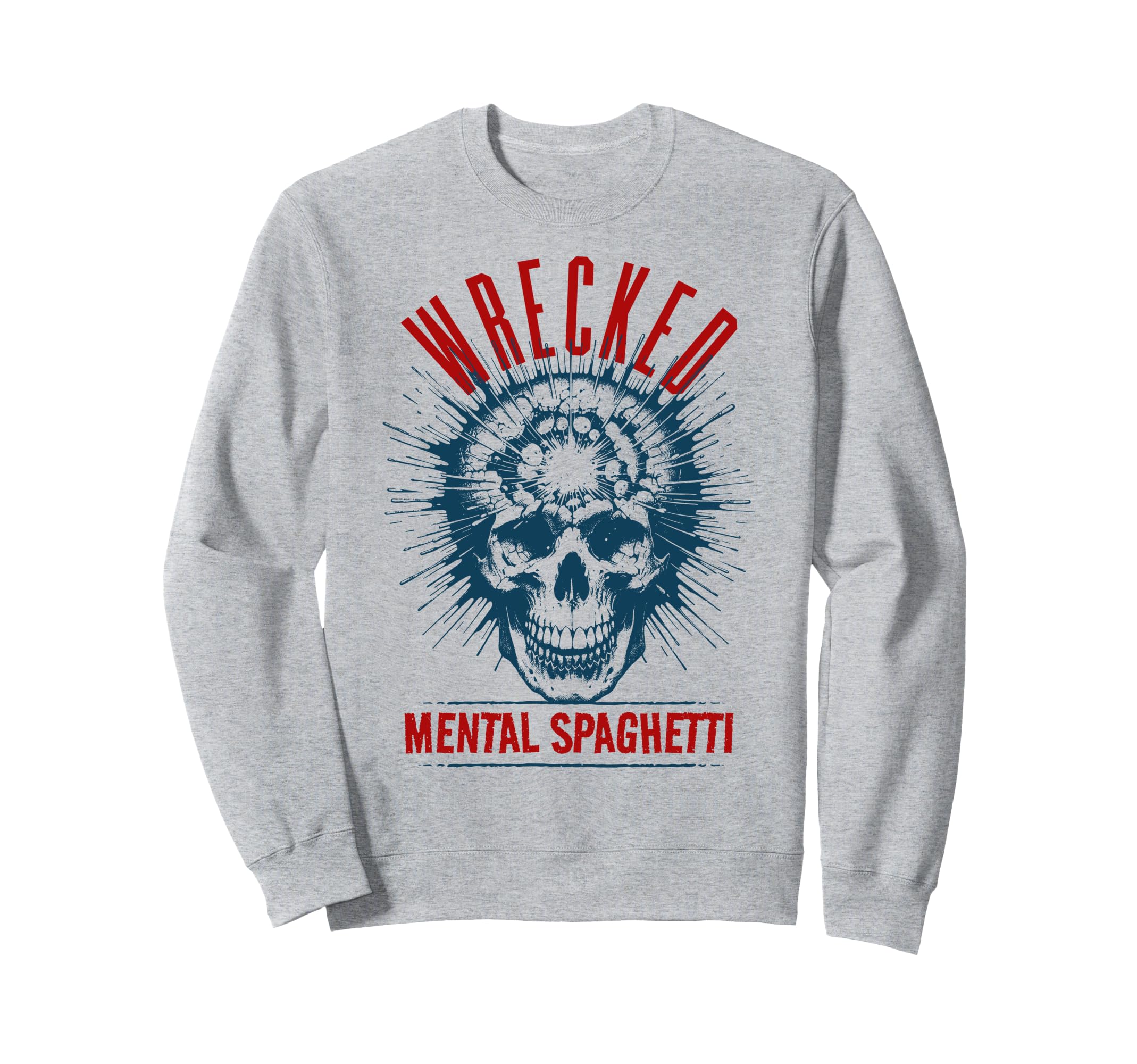 Adhd Wrecked Mental Spaghetti Sweatshirt - Casual Everyday Wear Men Women - T-Shirt, Sweatshirt, Hoodie