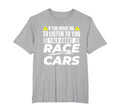 Talk About Race Cars Car Guy Auto Mechanic T-Shirt - Graphic Print Unisex - T-Shirt, Sweatshirt, Hoodie